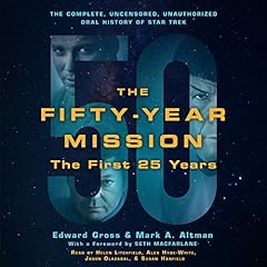 Page de couverture de The Fifty-Year Mission: The Complete, Uncensored, Unauthorized Oral History of Star Trek: The First 25 Years