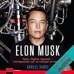 Page de couverture de Elon Musk. Tesla, PayPal, SpaceX - l'entrepreneur qui va changer le monde