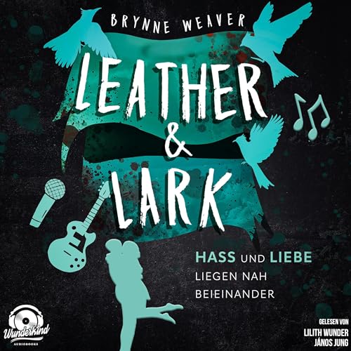 Leather & Lark - Hass und Liebe liegen nah beieinander cover art