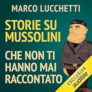 Storie su Mussolini che non ti hanno mai raccontato copertina