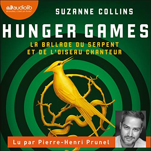 Page de couverture de Hunger Games. La ballade du serpent et de l'oiseau chanteur