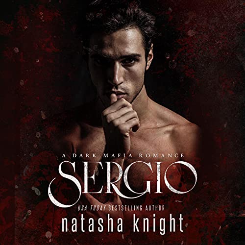 Page de couverture de Sergio: A Dark Mafia Romance