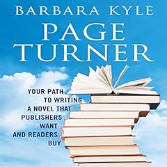 Page de couverture de Page-Turner: Your Path to Writing a Novel That Publishers Want and Readers Buy