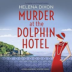 Page de couverture de Murder at the Dolphin Hotel: A Gripping Cozy Historical Mystery