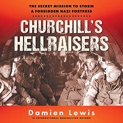 Churchill's Hellraisers Audiobook By Damien Lewis cover art