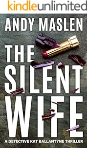 The Silent Wife (Detective Kat Ballantyne Book 3)