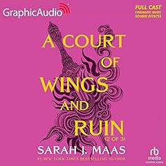 A Court of Wings and Ruin (Part 2 of 3) (Dramatized Adaptation) Audiobook By Sarah J. Maas cover art