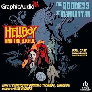 Hellboy and the B.P.R.D.: The Goddess of Manhattan (Dramatized Adaptation) cover art