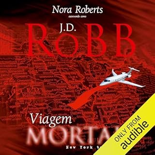 Viagem mortal Audiolivro Por Nora Roberts, Renato Motta - tradução capa