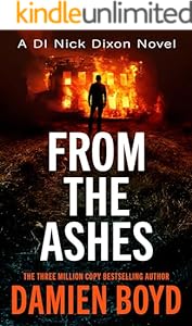 From The Ashes (DI Nick Dixon Crime Book 14)