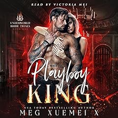 :Playboy King Audiobook By Meg Xuemei X cover art