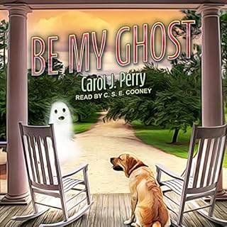 Be My Ghost Audiobook By Carol J. Perry cover art