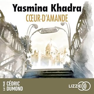 Cœur d'amande Audiobook By Yasmina Khadra cover art