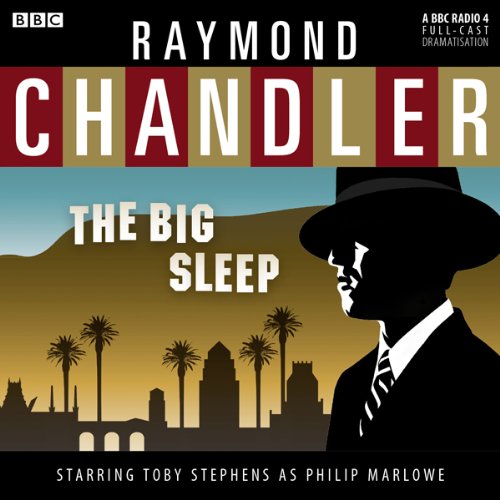 Page de couverture de Raymond Chandler: The Big Sleep (Dramatised)