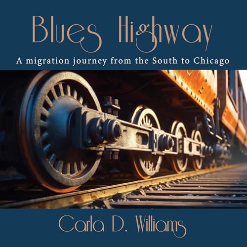 Blues Highway Audiobook By Carla D. Williams cover art