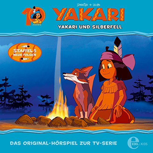 Yakari und Silberfell. Das Original-Hörspiel zur TV-Serie Titelbild