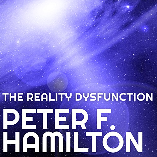 The Reality Dysfunction Audiobook By Peter F. Hamilton cover art