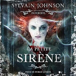 Page de couverture de La petite sirène : Les contes interdits (adapté aux adultes)