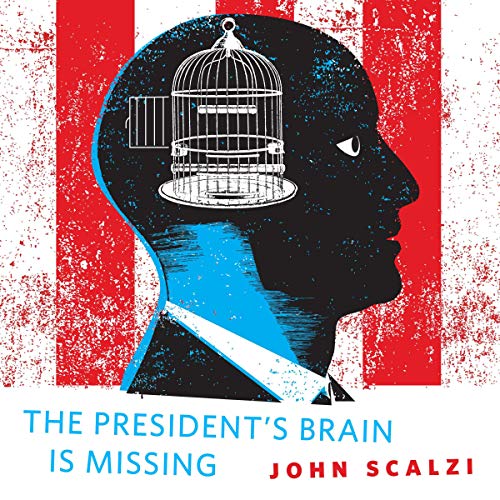 The President's Brain Is Missing Audiolivro Por John Scalzi capa