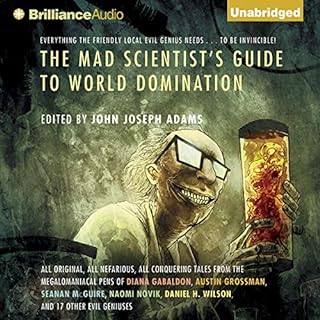 The Mad Scientist's Guide to World Domination Audiobook By John Joseph Adams - editor cover art