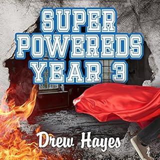 Super Powereds: Year 3 Audiobook By Drew Hayes cover art