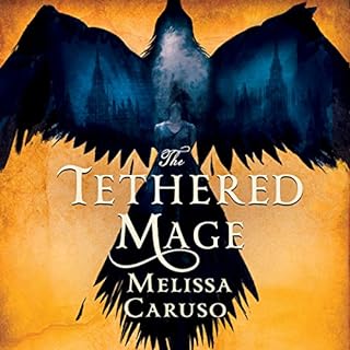 The Tethered Mage Audiolibro Por Melissa Caruso arte de portada