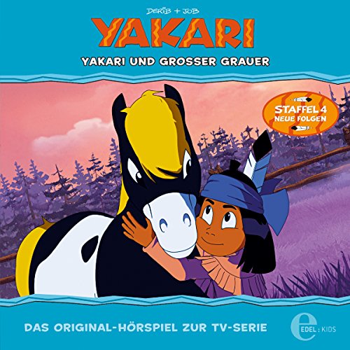 Yakari und Großer Grauer. Das Original-Hörspiel zur TV-Serie Titelbild