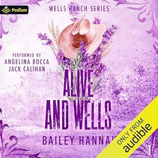 Alive and Wells Audiobook By Bailey Hannah cover art