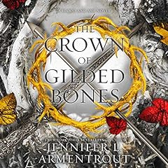 The Crown of Gilded Bones Audiobook By Jennifer L. Armentrout cover art