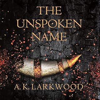 The Unspoken Name Audiolivro Por A. K. Larkwood capa