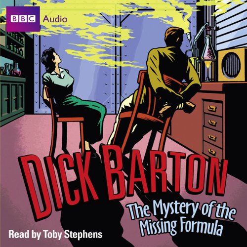 Page de couverture de Dick Barton: The Mystery of the Missing Formula