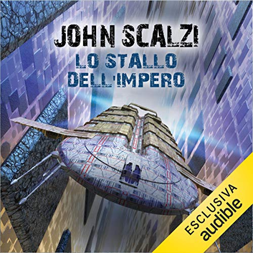 Lo stallo dell'impero Audiolivro Por John Scalzi capa