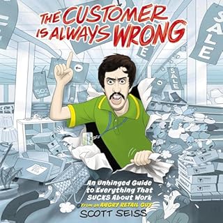 Page de couverture de The Customer Is Always Wrong