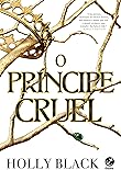 O príncipe cruel (Vol. 1 O Povo do Ar)