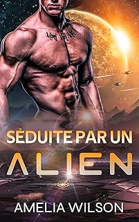 Séduite Par Un Alien (Série Enlèvement Sensuel)