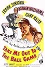 Gene Kelly, Frank Sinatra, and Esther Williams in Take Me Out to the Ball Game (1949)