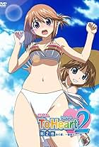 OVA ToHeart2: Ano natsu, ichiban sawagashii umi (2007)