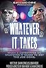 Whatever It Takes The Movie: When Blood Runs Cold (2020) Poster