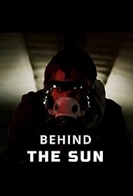 Behind the Sun