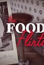 The Food Flirts (2018)