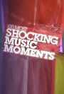 100 Most Shocking Music Moments (2009)