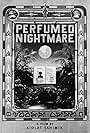 Perfumed Nightmare (1977)