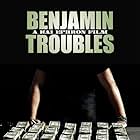 Benjamin Troubles -