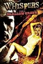 Whispers from a Shallow Grave (2006)