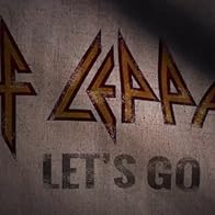 Primary photo for Def Leppard: Let's Go