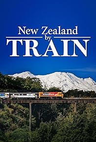 Primary photo for New Zealand by Train