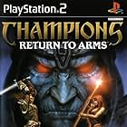 Champions: Return to Arms (2005)