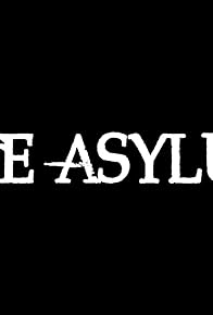 Primary photo for The Asylum