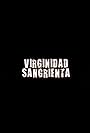 Virginidad sangrienta (2008)