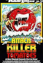 Attack of the Killer Tomatoes!